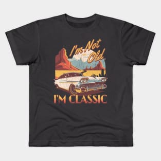 I'm not old i'm classic. Kids T-Shirt